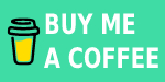 BUY ME A COFFEE